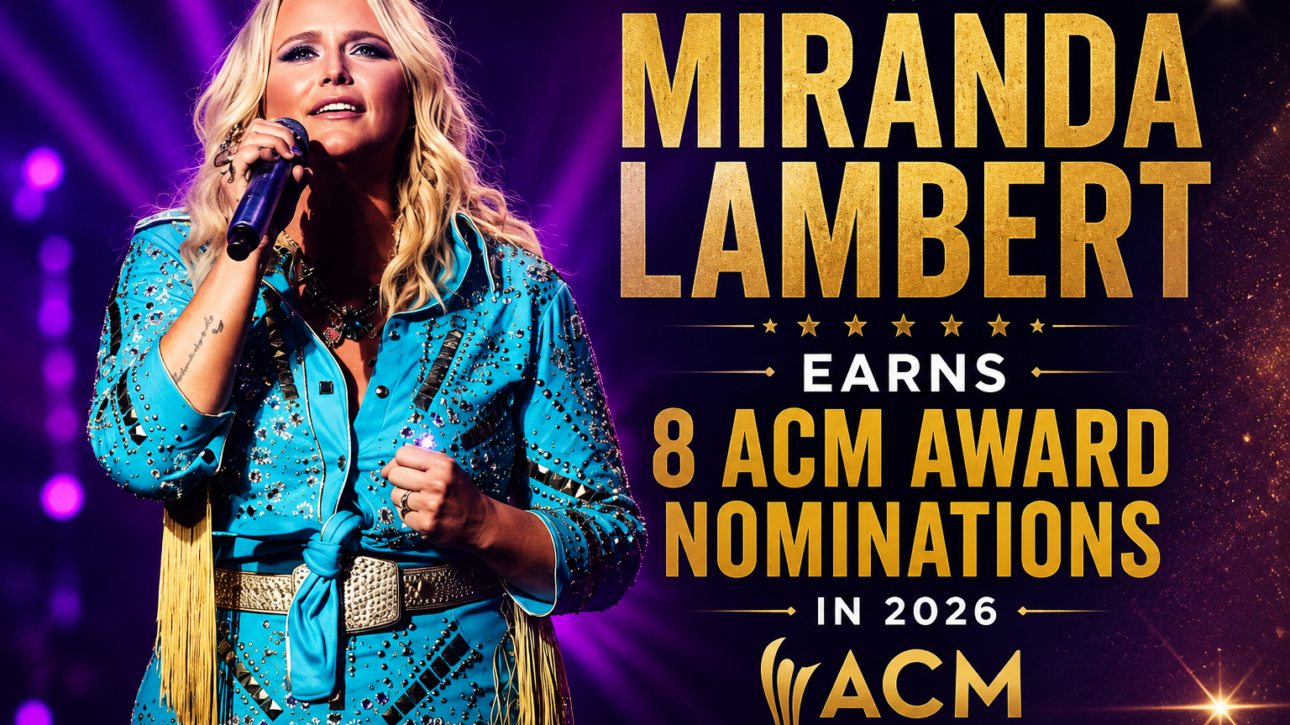 Miranda Lambert 8 ACM Award nominations 2026 country music