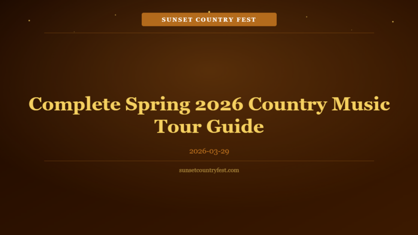 Complete Spring 2026 Country Music Tour Guide