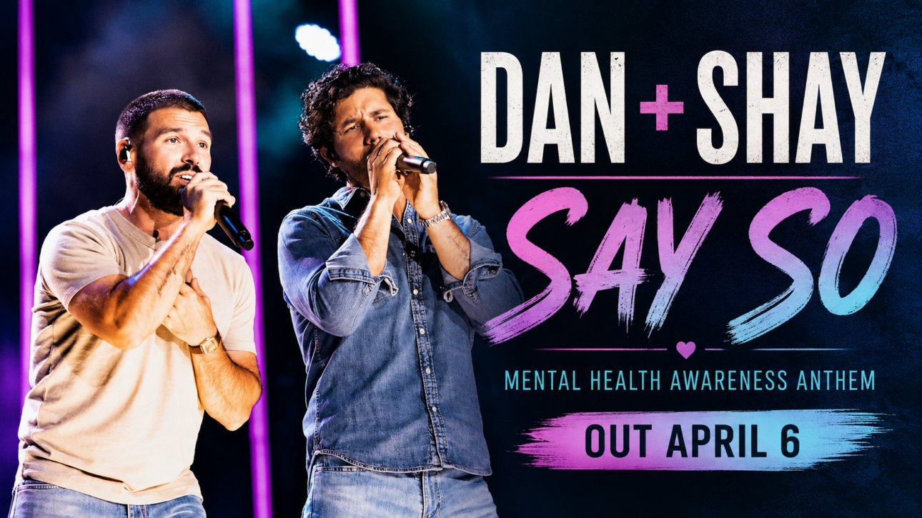 Dan + Shay performing 'Say So' single 2026 mental health country music