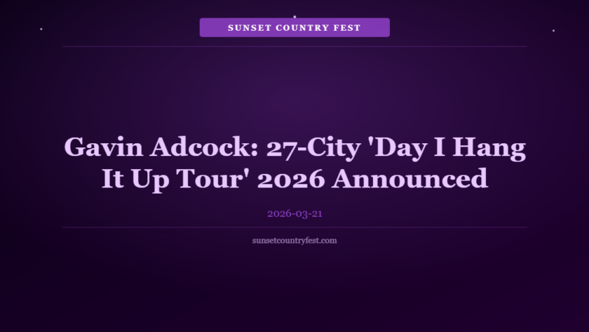 Gavin Adcock Announces 27-City 'The Day I Hang It Up Tour' 2026