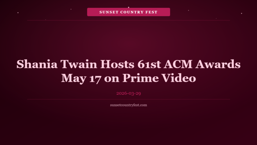 Shania Twain Hosts 61st ACM Awards May 17 on Prime Video