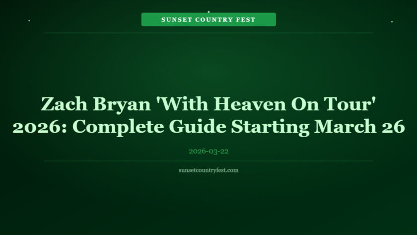 Zach Bryan 'With Heaven On Tour' 2026: Complete Guide Starting March 26