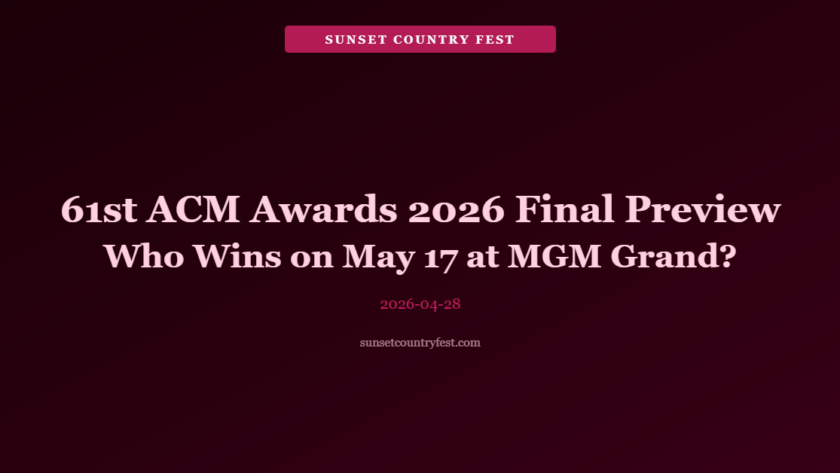 61st ACM Awards 2026 Final Preview — Who Wins on May 17 at MGM Grand Garden Arena Las Vegas on Prime Video?