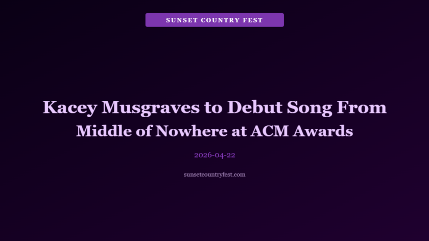 Kacey Musgraves to Debut Song From 'Middle of Nowhere' at ACM Awards — Stagecoach 2026 Set Also Anticipated