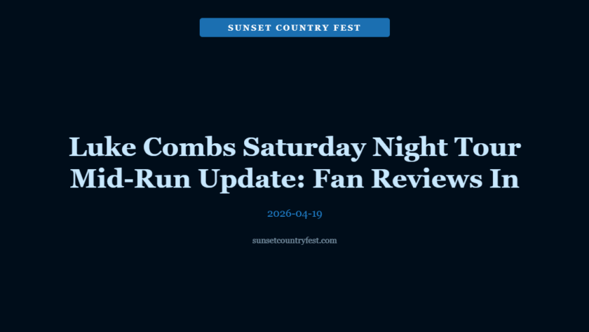 Luke Combs 'My Kinda Saturday Night Tour' Mid-Run Update: Fan Reviews and Highlights