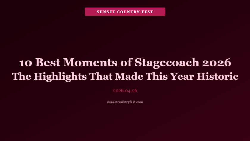 10 Best Moments of Stagecoach 2026 — The Highlights That Made This Year's Festival Unforgettable